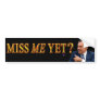 President Richard Nixon, "Miss Me Yet" Bumper Stickers