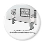 Pretentious and Derivative magnets