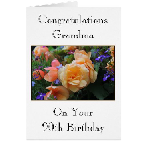 pretty-flowers-grandma-90th-birthday-card-greeting-card-zazzle