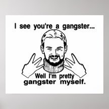 Pretty Gangster Myself Print