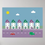 Pretty Houses, People, Pets & Traffic Poster posters