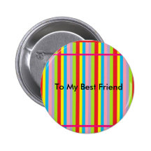 pretty, To My Best Friend Button