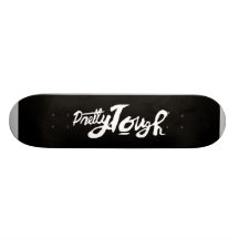 Pretty Tough Skateboard