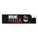 PrettyStuck.com::Hug A Hater:: BumperSticker