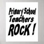 Primary School Teachers Rock! Poster Print