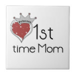 Princess Heart 1st Time Mom Gifts Ceramic Tiles