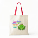 "Princess Seeks Frogs" Tote Bag