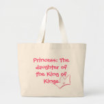 Princess: The daughter of the King of Kings tote Tote Bag