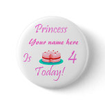 Princess (Your Name) is 4 Today buttons