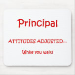 Principal Attitudes Adjusted Mousepad