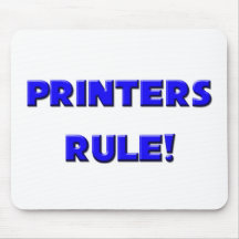 Printers Rule! Mouse Pad