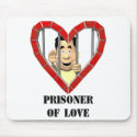 Prisoner of Love mousepads