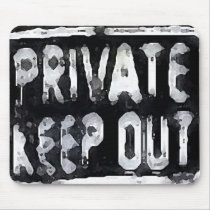 Private Keep Out Mouse Pads