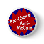 Pro-Choice, Anti-McCain Button