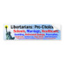 Pro Choice On Everything Bumper Sticker