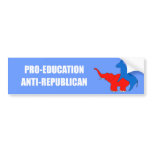 Pro-Education Anti-Republican Bumper Sticker