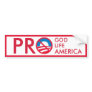Pro God Life America Bumper Stickers