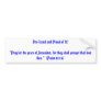 Pro-Israel and Proud of It!"Pray for the peace ... Bumper Sticker