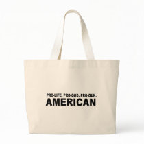 Pro-life. Pro-God. Pro-Gun American Canvas Bags