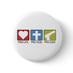 Pro Life, Pro God, Pro Gun buttons