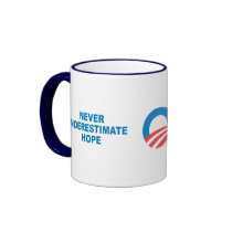 Pro-Obama - NEVER UNDERESTIMATE HOPE Coffee Mugs