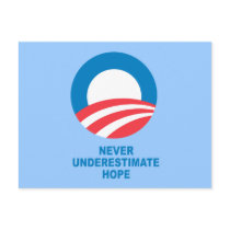 Pro-Obama - NEVER UNDERESTIMATE HOPE