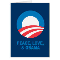Pro-Obama - PEACE, LOVE, AND OBAMA