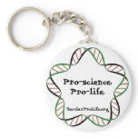 Pro-science. Pro-life. keychains