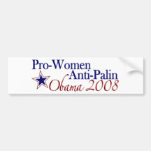 Pro Women Anti Palin (Obama 2008) Bumper Sticker