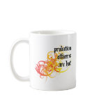 Probation Officers Are Hot mugs