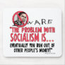 Problem with Socialism Anti Obama Gear Mouse Pad