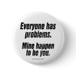 Problems... Pinback Buttons