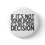 ProChoice Button