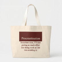 Procrastination Bags