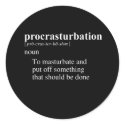 PROCRASTURBATION DEFINITION stickers