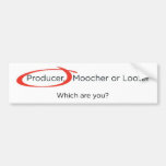 Producer, Moocher or Looter Bumper Stickers