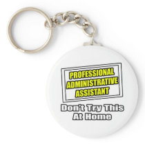 Professional Administrative Assistant...Joke