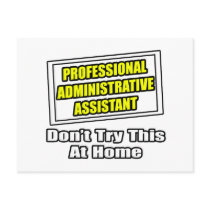 Professional Administrative Assistant...Joke