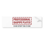 Professional Bagpipe Player Bumper Stickers