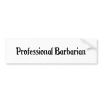 Professional Barbarian Sticker Bumper Stickers