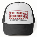 Professional Beer Drinker hats