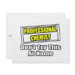 Professional Chemist...Don't Try This At Home invitations