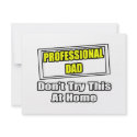 Professional Dad...Don't Try This At Home invitations