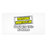 Professional Daughter-In-Law...Joke photo cards