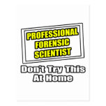Professional Forensic Scientist .. Joke Postcards