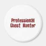 Professional Ghost Hunter Fridge Magnets