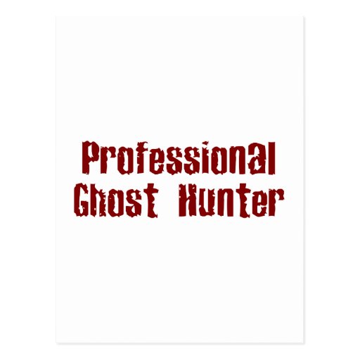 Professional Ghost Hunter Postcards