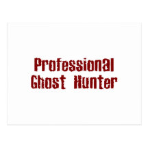 Professional Ghost Hunter Postcards