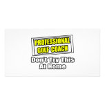 Professional Golf Coach...Don't Try At Home photo cards
