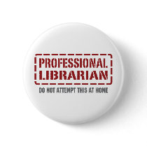 Professional Librarian Pinback Buttons